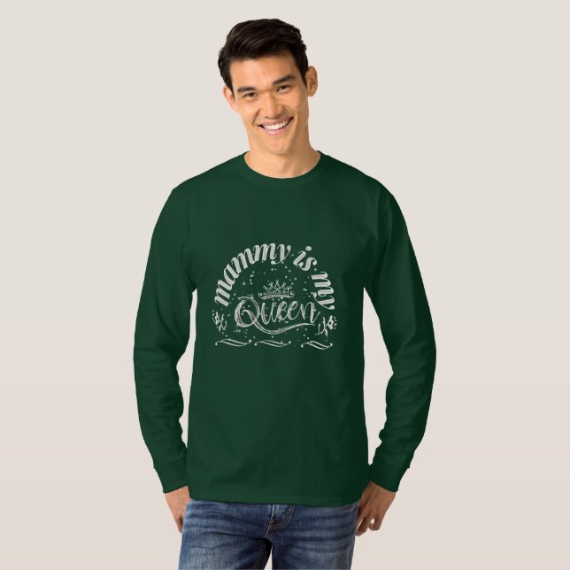 Mammy is my queen T-Shirt (Front Full)