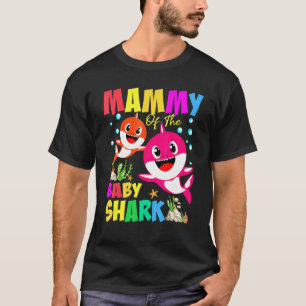 Mammy Of The Baby Birthday Shark Mammy Shark Chris T-Shirt