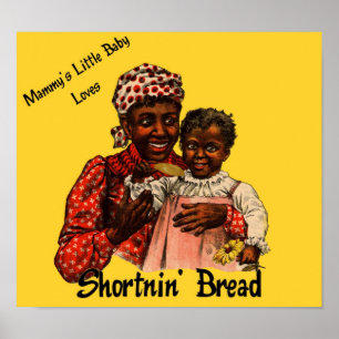 Mammy's Little Baby Loves Shortnin' Bread Art Poster