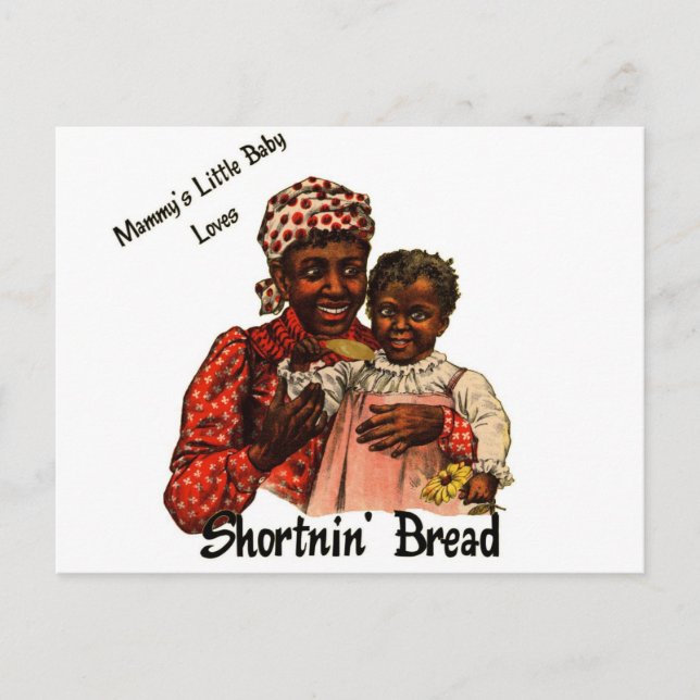 Mammy's Little Baby Loves Shortnin' Bread Postcard (Front)