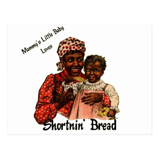 Mammy's Little Baby Loves Shortnin' Bread Postcard