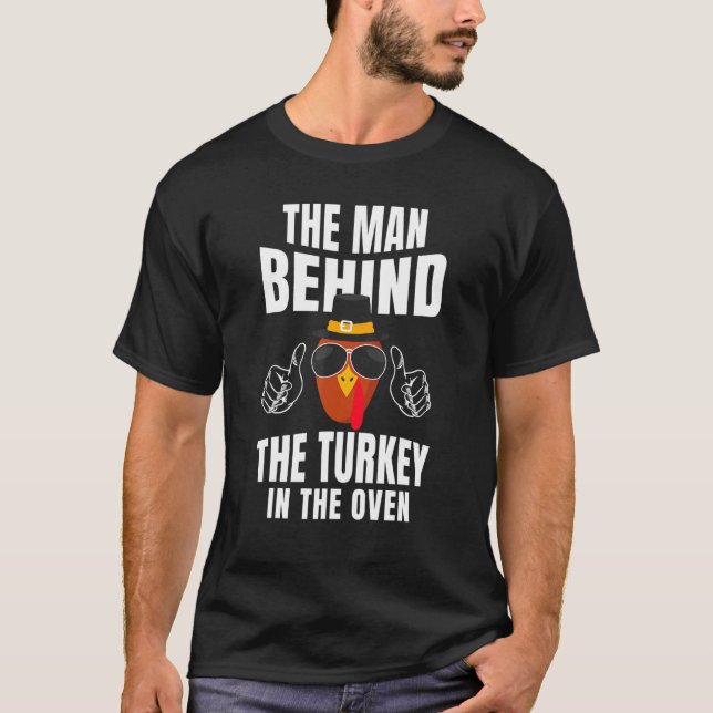 Man Behind Turkey In Oven Holiday Thanksgiving Day T-Shirt (Front)