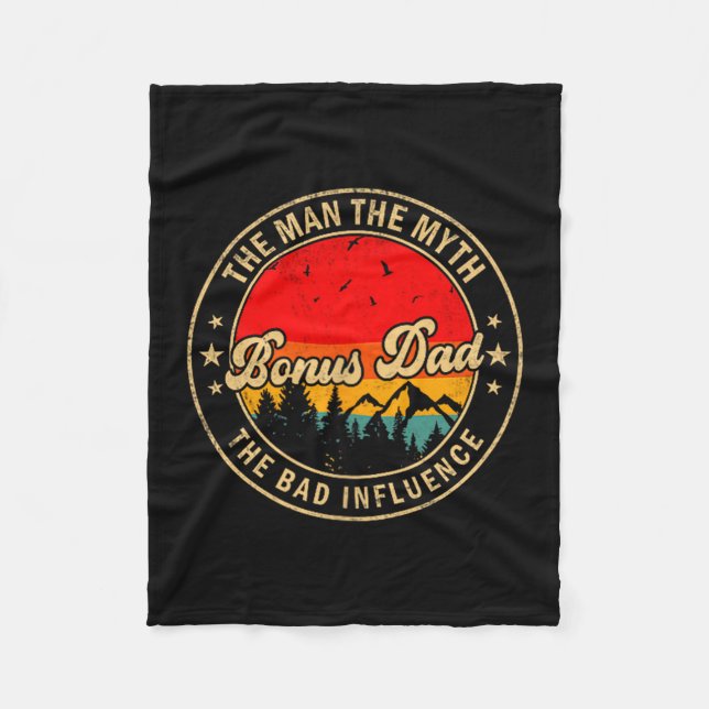 Man Bonus Dad Myth Bad Influence Fleece Blanket (Front)