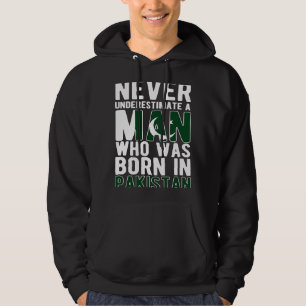 Man Born In Pakistan Pakistani Pakistan Flag Pakis Hoodie