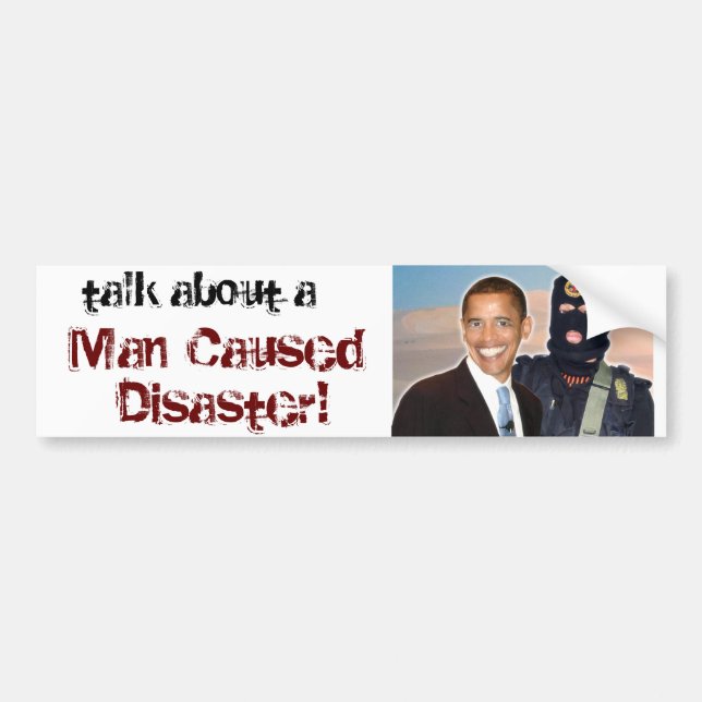 Man Caused Disaster Bumper Sticker (Front)