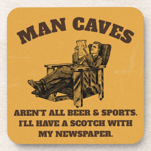 Man Caves aren't all beer and sports. Coaster (Front)
