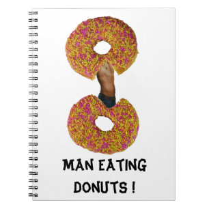 Man Eating Doughnuts ! Notebook
