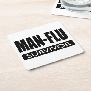 MAN-FLU SURVIVOR. SQUARE PAPER COASTER