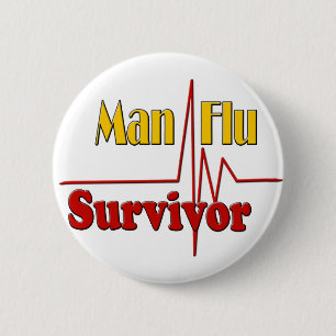 Man Flu Survivor Theme 6 Cm Round Badge