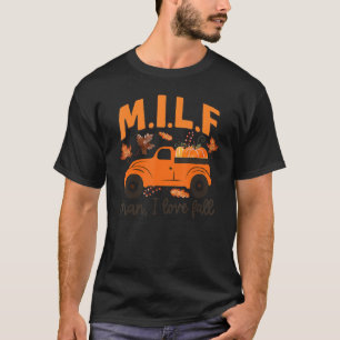 Man I Love Fall Pumpkin Truck Autumn Leaves Thanks T-Shirt