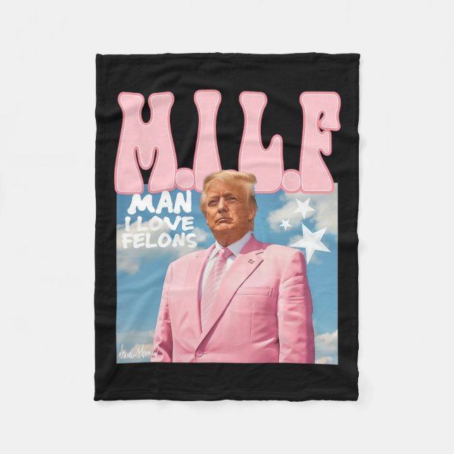 Man I Love Felons Funny Trump Pink 2024 For Presid Fleece Blanket (Front)