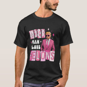 Man I love felons politics funny trump president 2 T-Shirt