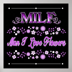 Man I Love Flowers Pink Text Poster