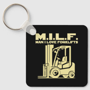 Man I Love Forklifts Key Ring