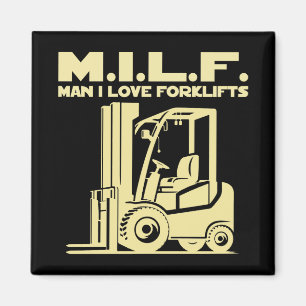 Man I Love Forklifts Magnet