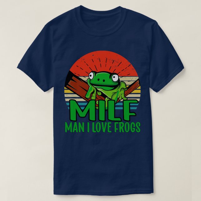Man I love Frogs 2 T-Shirt (Design Front)