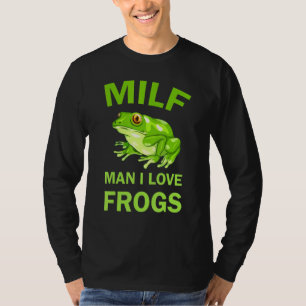 Man I Love Frogs Bumper Cute Crazy Frog Save The R T-Shirt