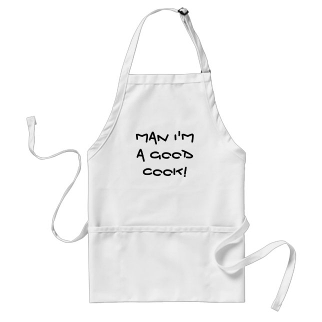 Man I'm A Good Cook! Standard Apron (Front)