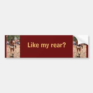 Man in loin cloth Like my rear Bumper Sticker