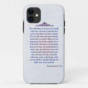 Man in the Arena Teddy Roosevelt The credit belong iPhone 11 Case