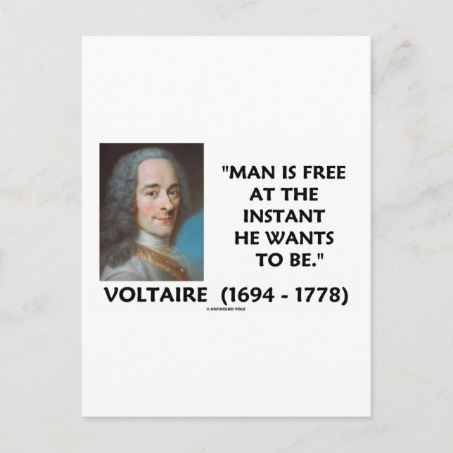 Man Is Free At The Instant He Wants To Be Voltaire Postcard (Front)