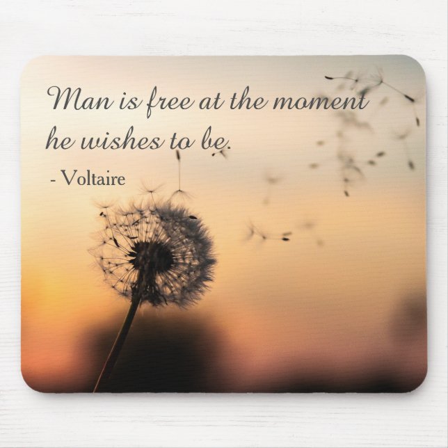 Man is Free Voltaire Quote Dandelion Mouse Mat (Front)