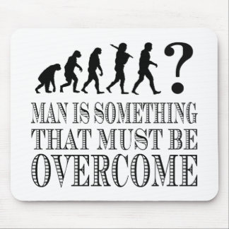 Man Is Something That Must Be Overcome (Nietzsche) Mouse Mat