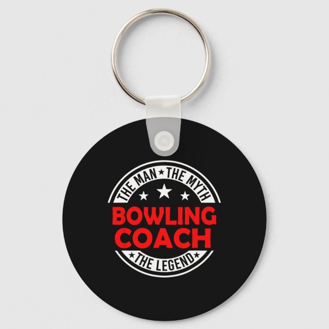 Man Myth Bowling Coach Legend Funny Bowling Coach  Key Ring (Front)