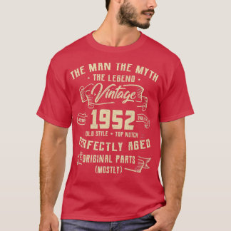 Man Myth Legend 1952 70th Birthday  For 70 Years O T-Shirt