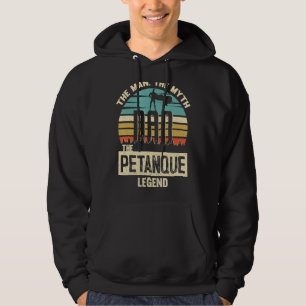 Man Myth Legend Dad Petanque Amazing Player Hoodie