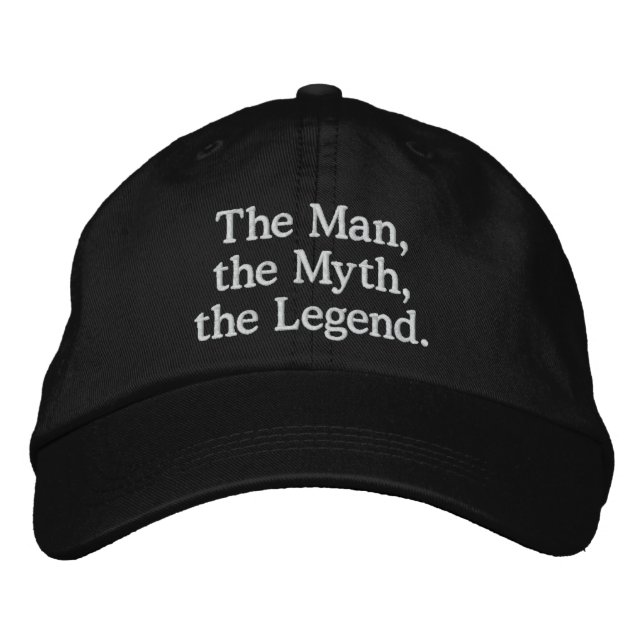 Man, Myth, Legend Hat (Front)