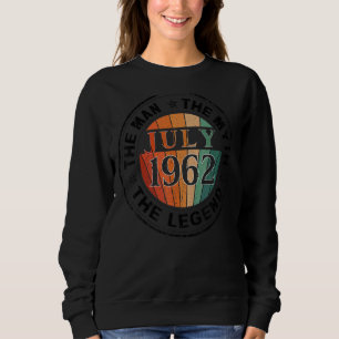 Man Myth Legend July 1962 60th Birthday 60 Years Sweatshirt