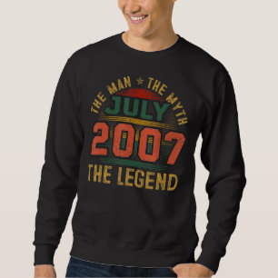 Man Myth Legend July 2007 15th Birthday 15 Years Sweatshirt