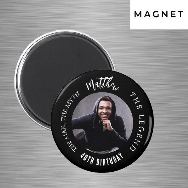 Man myth legend photo black white birthday magnet (Creator Uploaded)