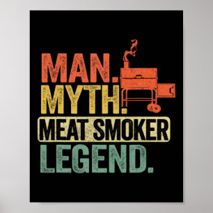 Man Myth Meat Smoker Legend Dad Grillfather Bbq Me Poster