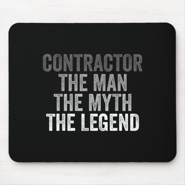 Man Myth The Legend Contractor Dad Funny General C Mouse Mat (Front)