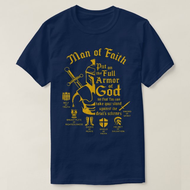 Man Of Faith, Put On The Full Armor Of God, Christ T-Shirt (Design Front)