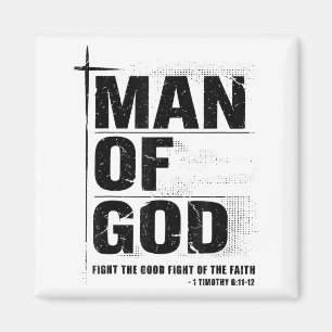 Man Of God Christian Dad Bible Verse Timothy 6 11 Magnet
