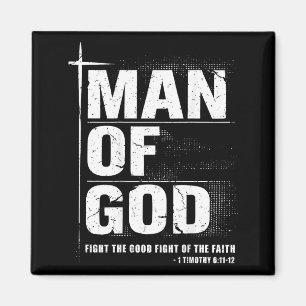 Man Of God Christian Dad Bible Verse Timothy 6 11 Magnet