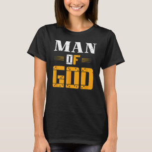 Man Of God Father's Day T-Shirt