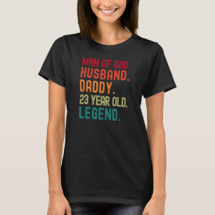 Man of God Husband Dad 23rd Birthday Vintage Dad T-Shirt