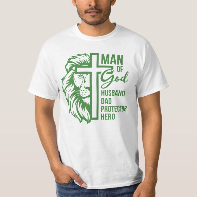 Man of God Husband Daddy Protector Hero T-Shirt (Front)