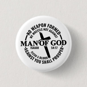Man of God, No Weapon Formed Against Me Shall Pros 3 Cm Round Badge