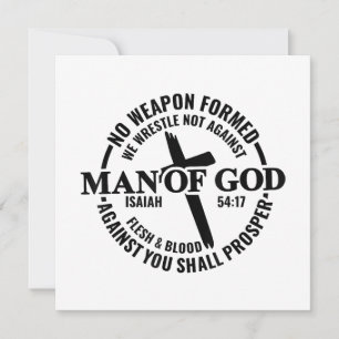 Man of God, No Weapon Formed Against Me Shall Pros Invitation