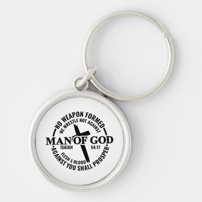 Man of God, No Weapon Formed Against Me Shall Pros Key Ring (Front)