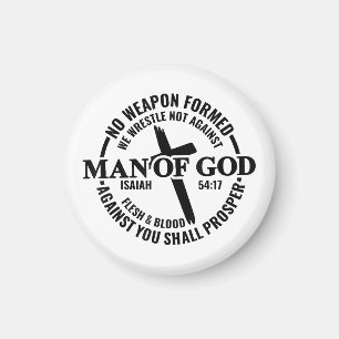 Man of God, No Weapon Formed Against Me Shall Pros Magnet