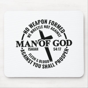 Man of God, No Weapon Formed Against Me Shall Pros Mouse Mat