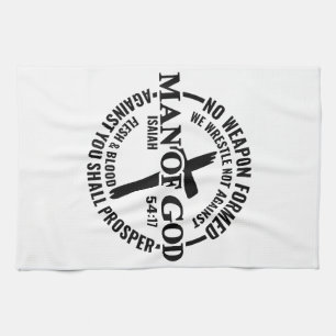 Man of God, No Weapon Formed Against Me Shall Pros Tea Towel