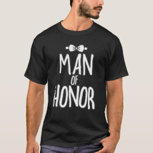 Man Of Honour Wedding Man Of Honour Proposal Bride T-Shirt