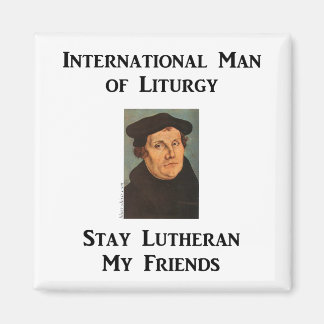 Man of Liturgy Magnet